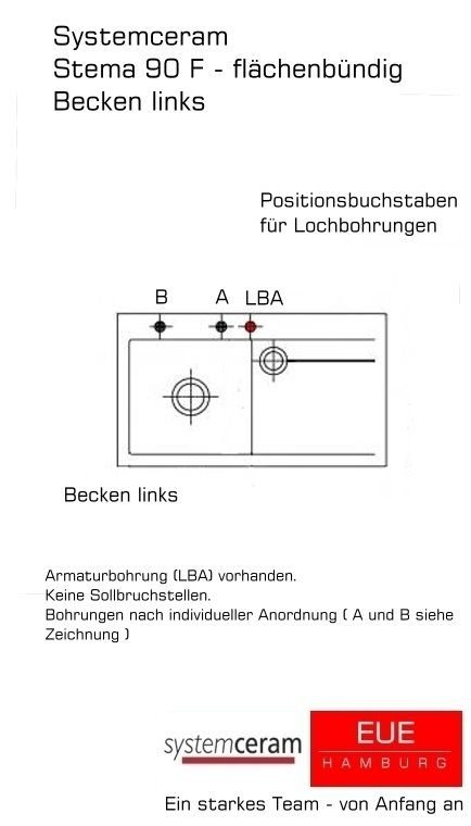 Systemceram Keramikspüle Stema 90-F flächenbündig Becken links Lochbohrungen